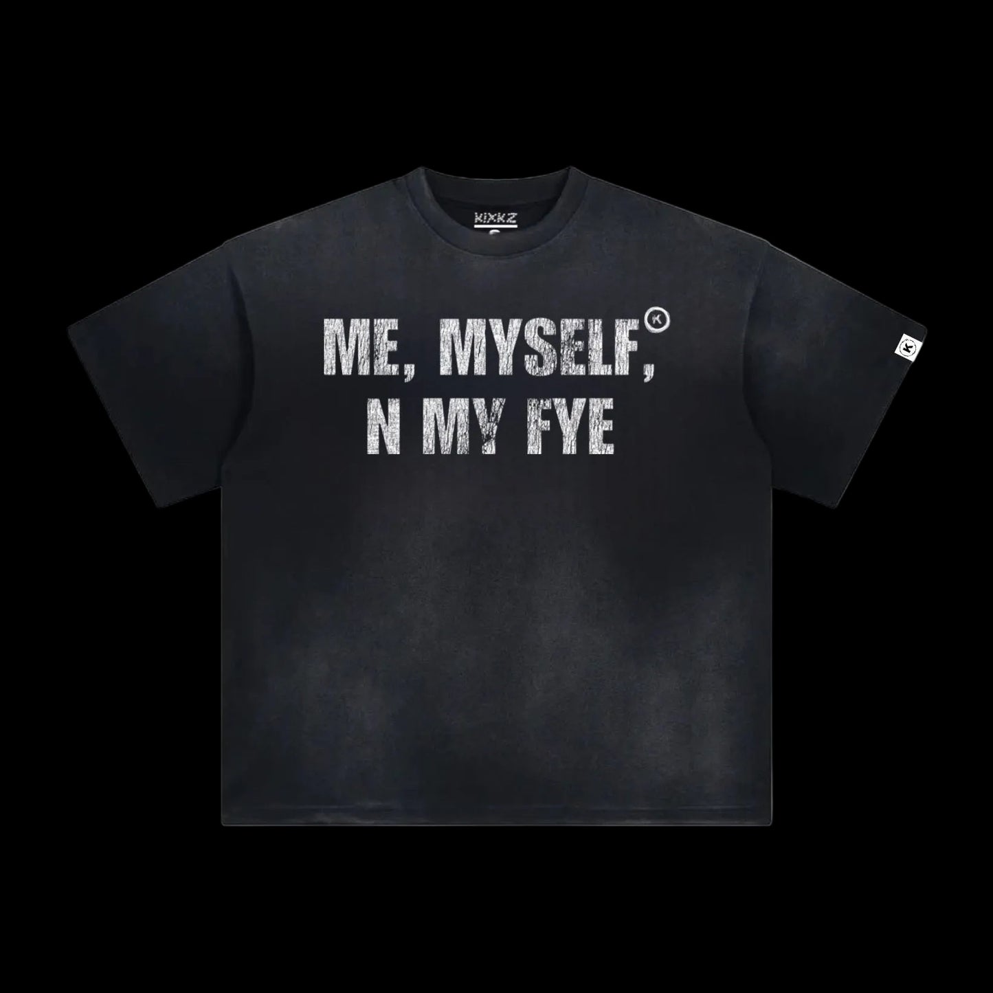 (NEW 2026) ME MYSELF N MY FYE (ACID WASH TEE)
